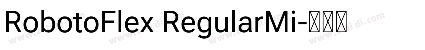RobotoFlex RegularMi字体转换